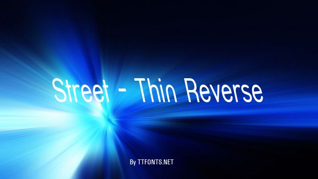 Street - Thin Reverse example